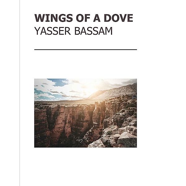 Wings of a dove, Yasser Elmasry