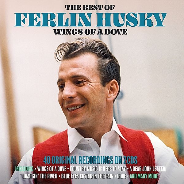 Wings Of A Dove : The Best Of, Ferlin Husky