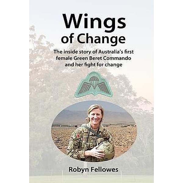 Wings of Change / Robyn Fellowes, Robyn Fellowes