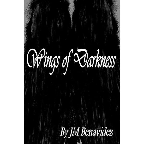 Wings of Darkness, JM Benavidez