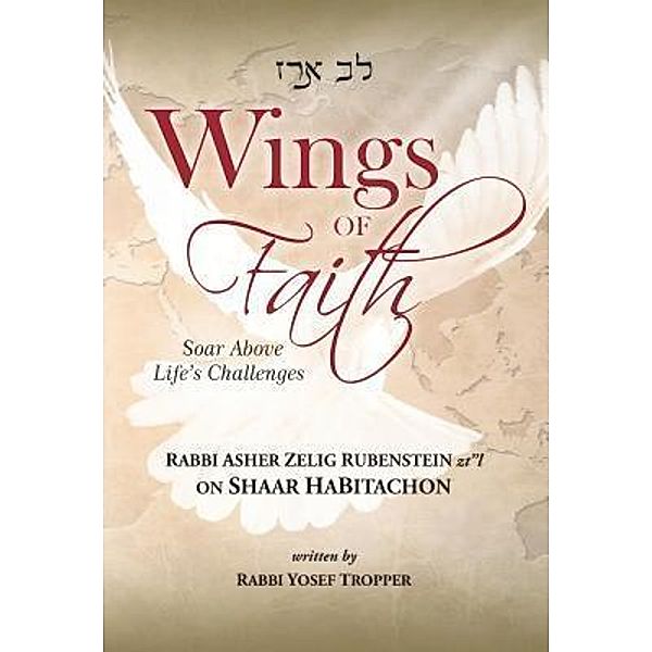 Wings of Faith: Soar Above Life's Challenges, Yosef Tropper