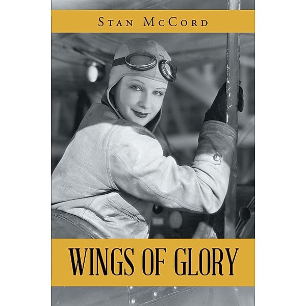 Wings of Glory, Stan McCord