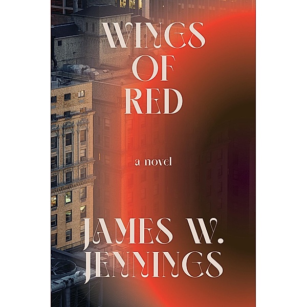 Wings of Red, James W. Jennings