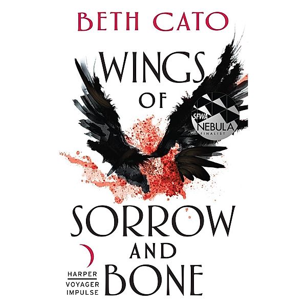 Wings of Sorrow and Bone / Clockwork Dagger Novels, Beth Cato