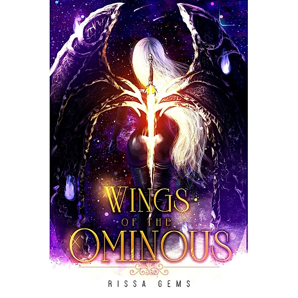 Wings of the Ominous (The Ominous Series, #1) / The Ominous Series, Rissa Gems