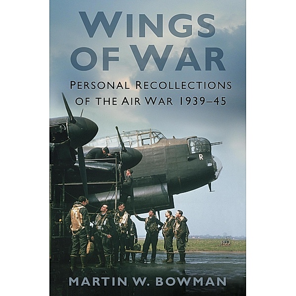 Wings of War, Martin W. Bowman