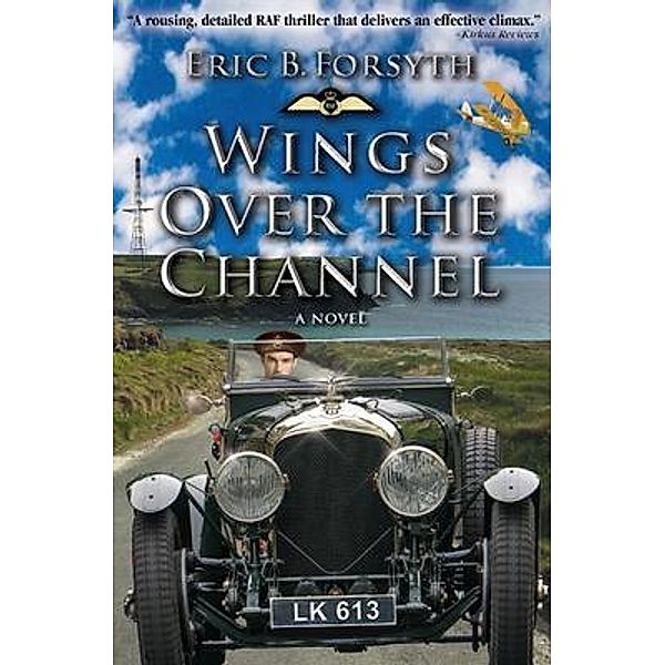 Wings Over the Channel, Eric B. Forsyth