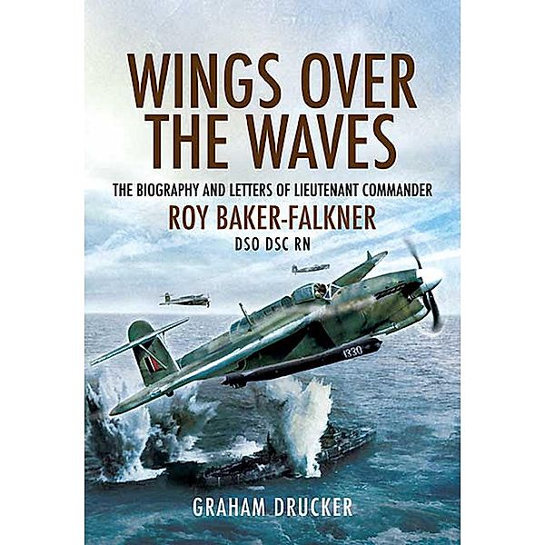 Wings over the Waves, Graham Drucker