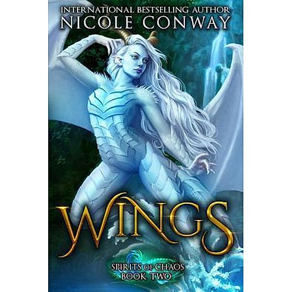 Wings / Spirits of Chaos Bd.2, Nicole Conway
