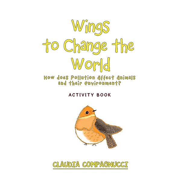 Wings to Change the World, Claudia Compagnucci