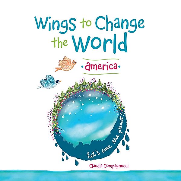 Wings to Change the World, Claudia Compagnucci