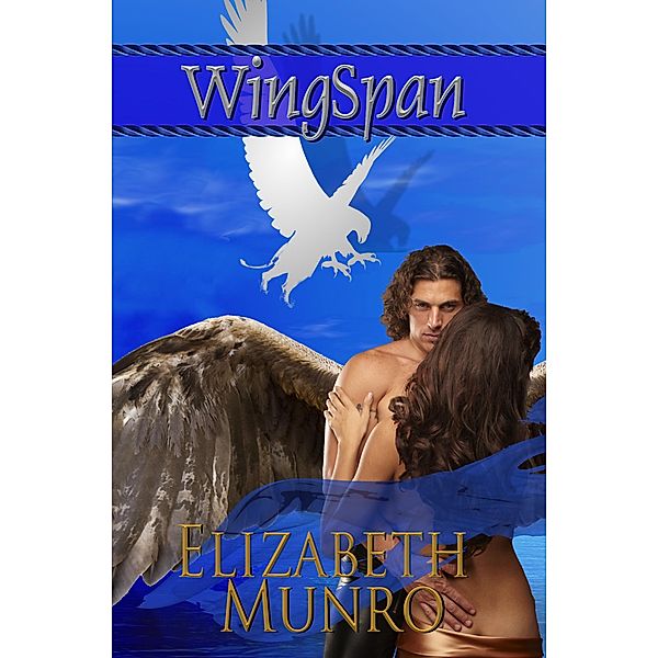 Wingspan (Taken on the Wing, #1), Elizabeth Munro