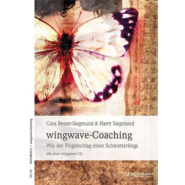 Wingwave-Coaching, m. Audio-CD, Cora Besser-Siegmund, Harry Siegmund