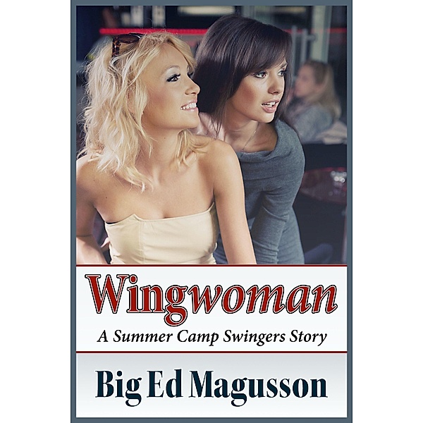 Wingwoman (Erin's Florida Adventures, #1) / Erin's Florida Adventures, Big Ed Magusson