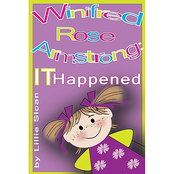 Winifred Rose Armstrong: IT Happened, Lillie Sloan