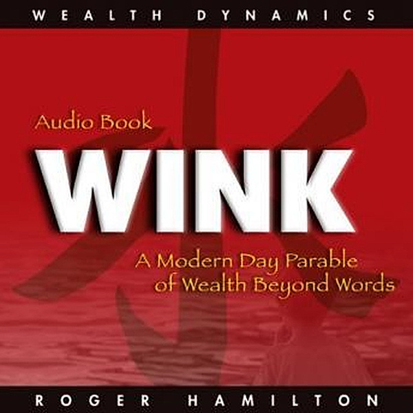 Wink and Grow Rich - 2 - Wink and Grow Rich, Roger Hamilton