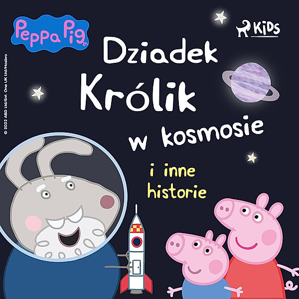 Świnka Peppa - 2 - Świnka Peppa - Dziadek Królik w kosmosie i inne historie, Neville Astley, Mark Baker