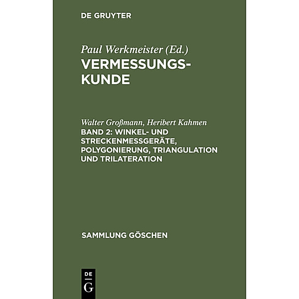 Winkel- und Streckenmessgeräte, Polygonierung, Triangulation und Trilateration, Eberhard Baumann, Walter Grossmann, Heribert Kahmen