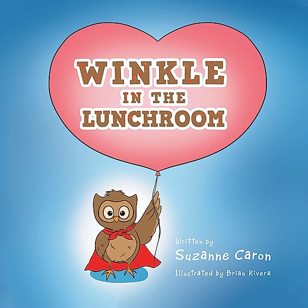 Winkle in the Lunchroom, Suzanne Caron