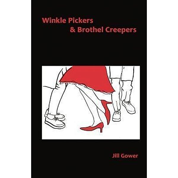 Winkle Pickers & Brothel Creepers, Jill Gower