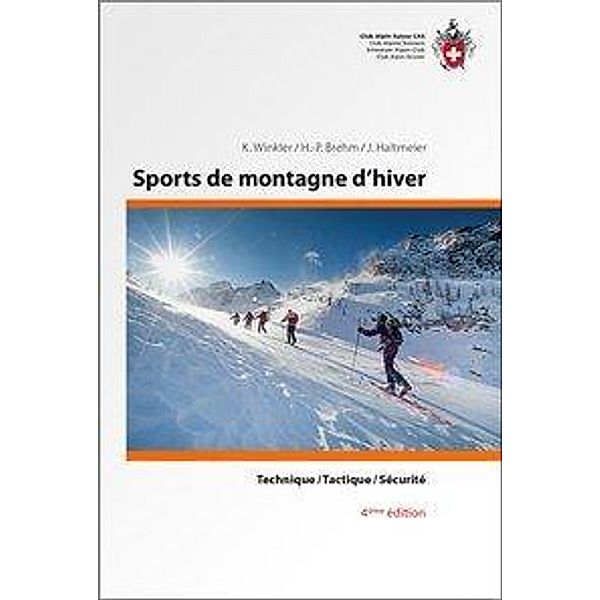 Winkler, K: Sports de montagne d'hiver, Kurt Winkler, Hans-Peter Brehm, Jürg Haltmeier