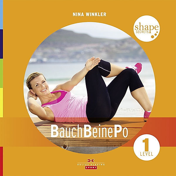 Winkler, N: Shape Secrets Bauch - Beine - Po 1, Nina Winkler