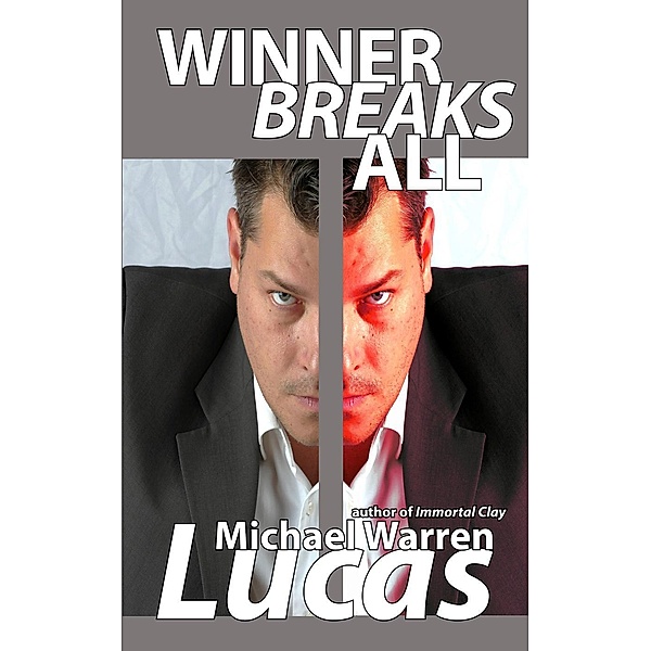 Winner Breaks All, Michael Warren Lucas