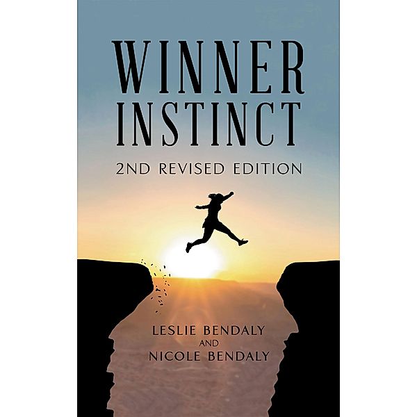 Winner Instinct, Leslie Bendaly, Nicole Bendaly