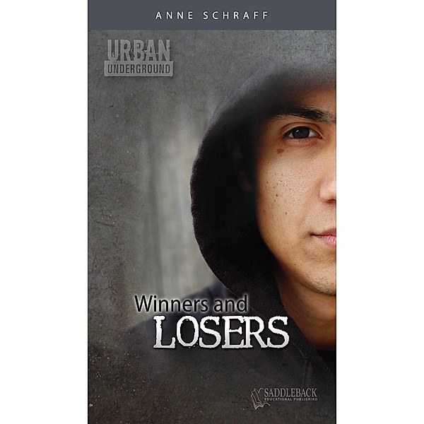 Winners and Losers / Urban Underground, Anne Schraff