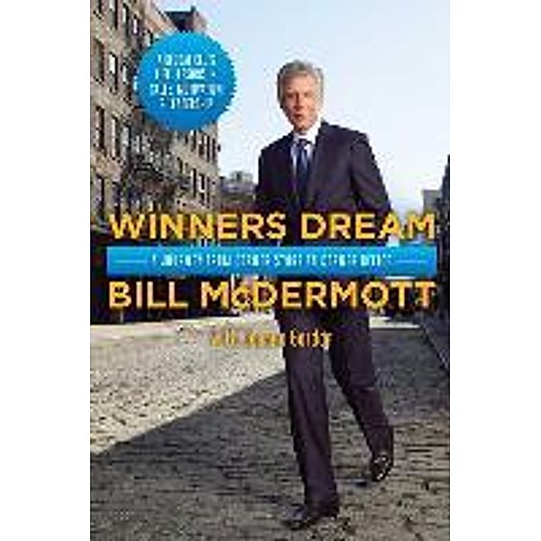 Winners Dream: A Journey from Corner Store to Corner Office, Bill McDermott