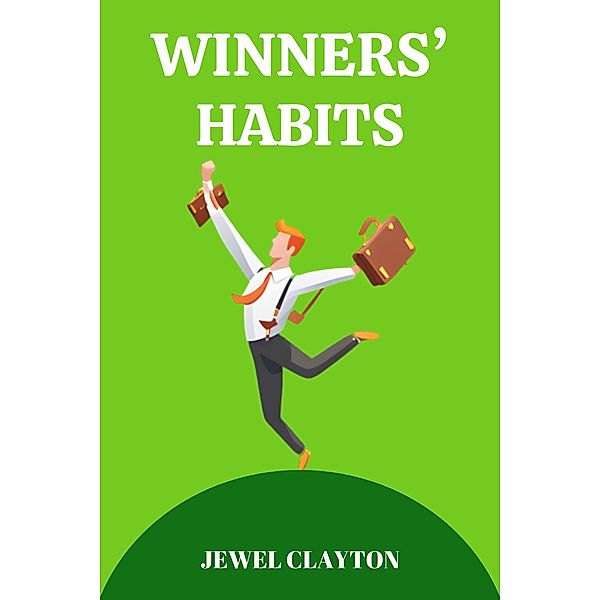 Winners' Habits, Jewel Clayton