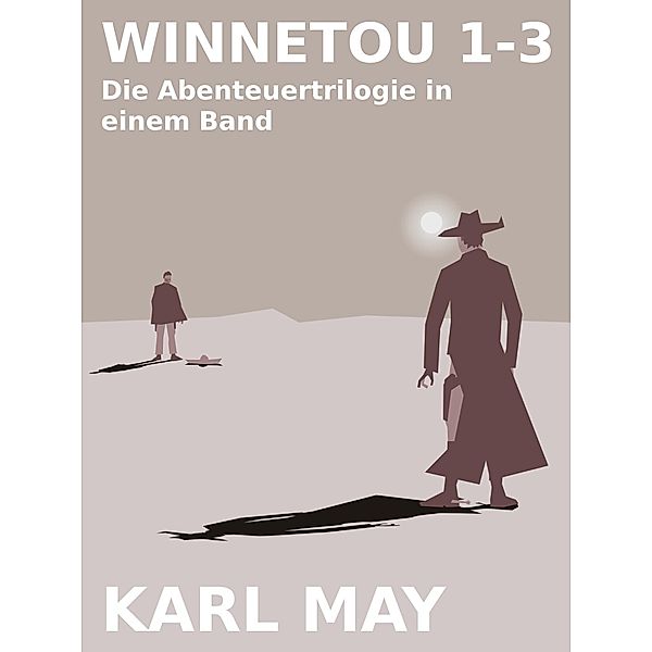 Winnetou 1-3, Karl May