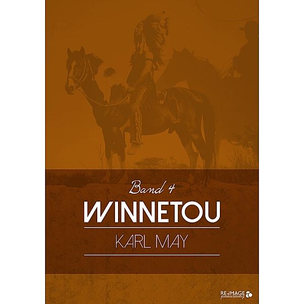 Winnetou 4 / Band, Karl May