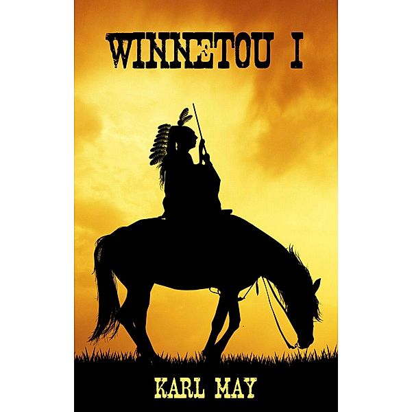 Winnetou Band 1, Karl May