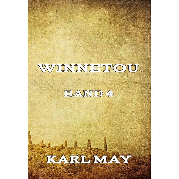 Winnetou Band 4, Karl May