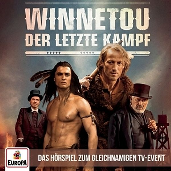 Winnetou - Der letzte Kampf (Das Hörspiel zum TV-Event), Karl May