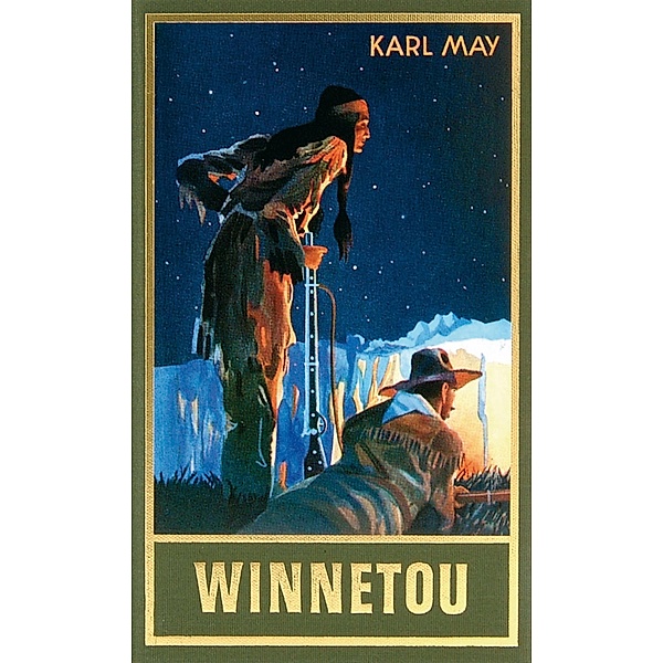 Winnetou. Dritter Band / Karl Mays Gesammelte Werke Bd.9, Karl May