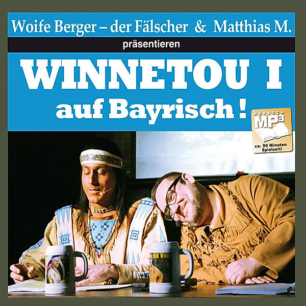 Winnetou I auf bayrisch, Wolfgang Berger