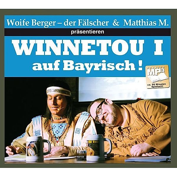 Winnetou I auf Bayrisch,Audio, MP3, Wolfgang Berger