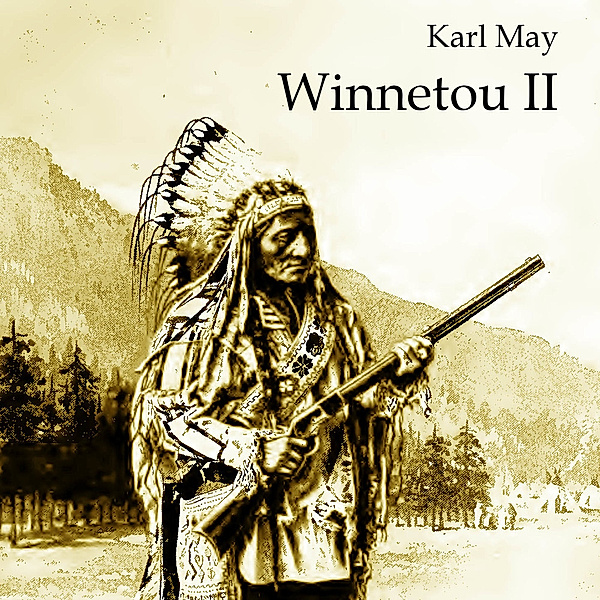 Winnetou II,Audio-CD, MP3, Karl May