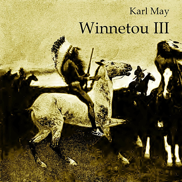 Winnetou III,Audio-CD, MP3, Karl May