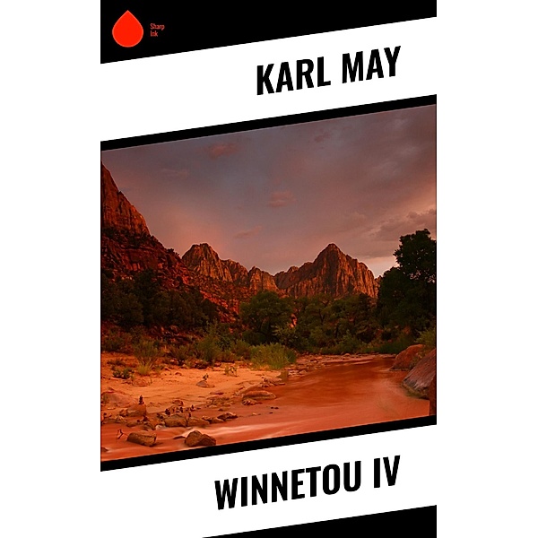Winnetou IV, Karl May