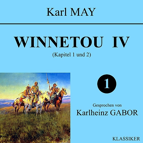 Winnetou IV (Kapitel 1 und 2), Karl May