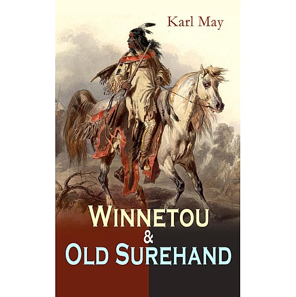 Winnetou & Old Surehand, Karl May