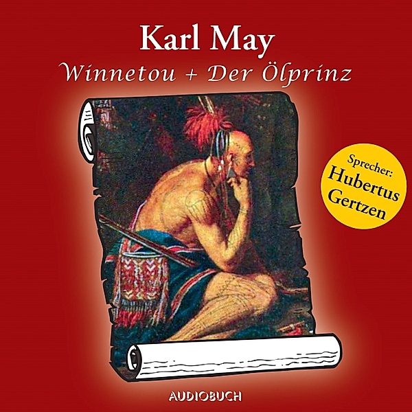 Winnetou und Der Ölprinz, Karl May