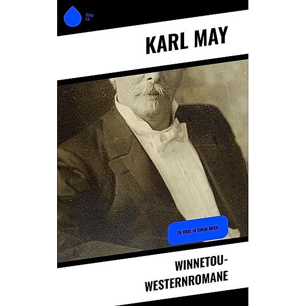 Winnetou-Westernromane, Karl May