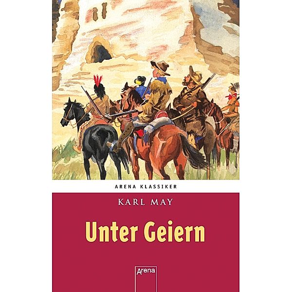 Winnetous grösste Abenteuer - Unter Geiern, Karl May