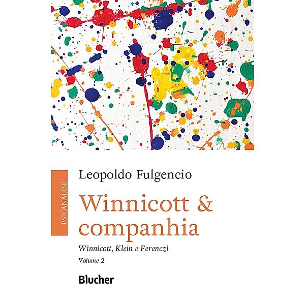 Winnicott & companhia, vol. 2, Leopoldo Fulgencio