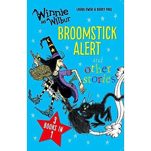 Winnie and Wilbur: Broomstick Alert and other stories, Laura Owen