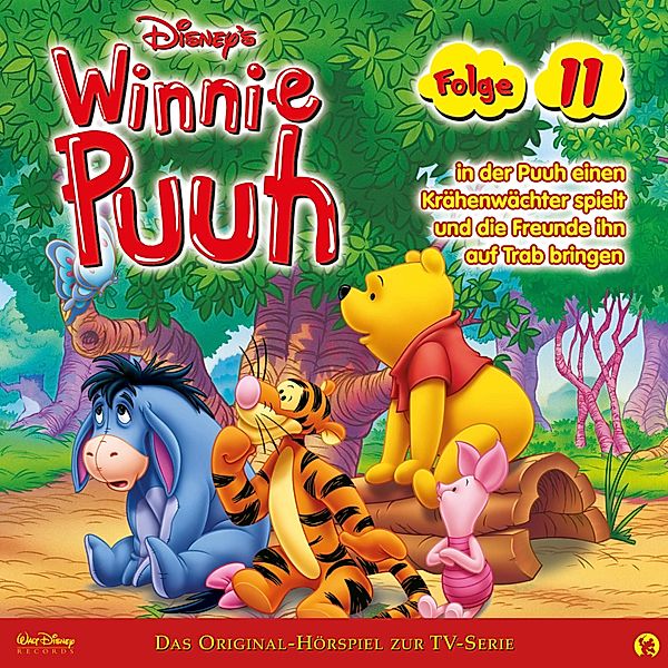 Winnie Puuh Hörspiel - 11 - 11: Winnie Puuh in der Puuh einen Krähenwächter spielt und die Freunde ihn auf Trab bringen (Disney TV-Serie)